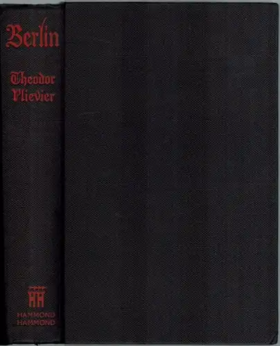 Plievier, Theodor: Berlin, a novel, translated by Louis Hagen and Vivian Milroy. First published in Great Britain
 London, Hammond Hammond & Company, 1956. 