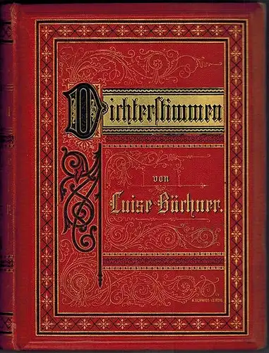 Büchner, Luise (Hg.): Dichterstimmen aus Heimath und Fremde. Für Frauen und Jungfrauen ausgewählt. Fünfte Auflage. Illustriert von Friedrich Baumgarten und Paul Thumann
 Halle, Hermann Gesenius, ohne Jahr [1876]. 