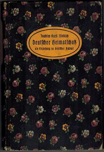 Niedlich, Joachim Kurd: Deutscher Heimatschutz als Erziehung zu deutscher Kultur! Die Seele deutscher Wiedergeburt. Herausgegeben vom Friesenbund
 Leipzig, Dürr'sche Buchhandlung, 1920. 