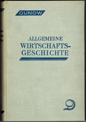 Cunow, Heinrich: Allgemeine Wirtschaftsgeschichte. Eine Übersicht über die Wirtschaftsentwicklung von der primitiven Sammelwirtschaft bis zum Hochkapitalismus. Dritter Band. Deutschlands, Frankreichs und Englands Wirtschaftsentwicklung vom 12.. 