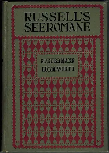 Russell, Clark: Steuermann Holdsworth. Deutsche Bearbeitung von H. v. N. [= Russell's Seeromane IX]
 Stuttgart, Verlag von Robert Lutz, 1902. 