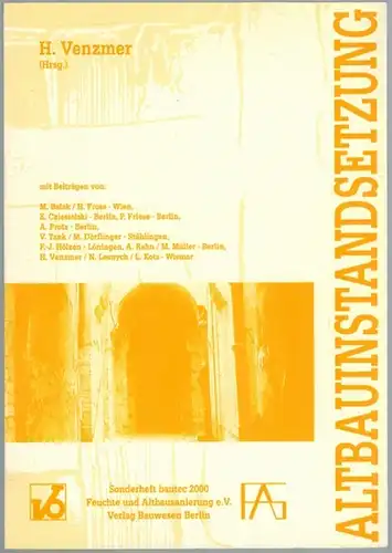 Venzmer, Helmuth (Hg.): Altbauinstandsetzung - Fortschritte bei Verfahren und Produkten. Vorträge. Altbau-Symposium anlässlich der Bautec 2000 [= FAS-Sonderheft]
 Berlin, Verlag für Bauwesen, 2000. 