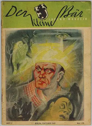 Spielberg, Gustav (Hg.): Der kleine Bär. Jugend Magazin. [Konvolut aus folgenden Einzelheften:] [1. Jahrgang:] Hefte 2-5. 2. Jahrgang, Hefte 2-4 und 6. 3. Jahrgang, 5. Heft
 Berlin, Chronos-Verlag, 1947 bis 1949. 
