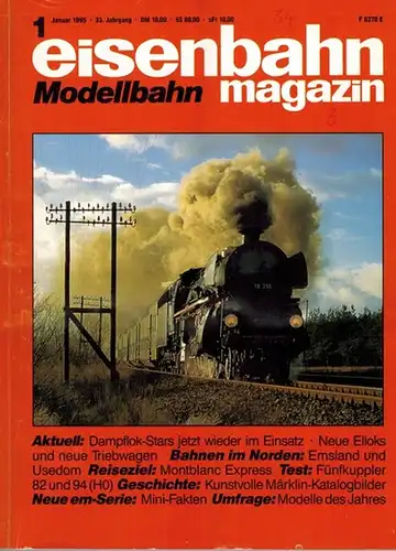 Balcke, Gernot; Hill, Joachim M.; Teloeken, Alf (Hg.): eisenbahn magazin [Modellbahn magazin]. Die deutschsprachige Monats-Zeitschrift für alle Freunde der Einsebahn und Modellbahn. Offizielles Organ Bundesverband...