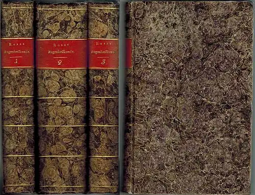 Rosas, Anton [Edler von]: Handbuch der theoretischen und practischen Augenheilkunde. [1] I. Band. Mit einer Kupfertafel. [2] II. Band. [3] III. Band. Mit einer Kupfertafel
 Wien, J. B. Wallishausser, 1830. 