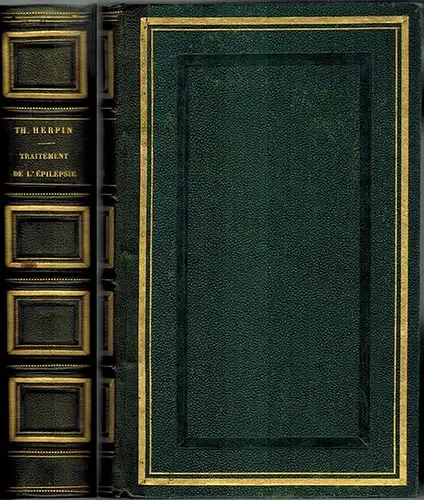 Herpin, Theodore: Du pronostic et du traitement curatif de l'èpilepsie. Ouvrage couronné par l'Institut de France en 1850
 Paris - Londres - New-York - Madrid, chez J.-B. Baillière Librairie de l'académie nationale de médecine, 1852. 