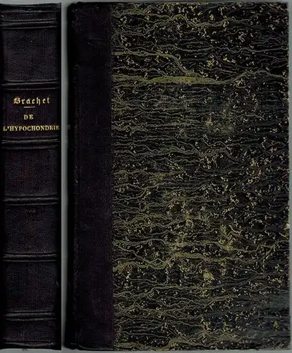 Brachet, Jean Louis: Traité complet de l'Hypochondrie. Ouvrage couronné par l'Académie royale de Médecine
 Paris - Lyon, J. B. [et] Germer Baillière Librairie - Charles Safy Jeune Librairie-Éditeur, 1844. 