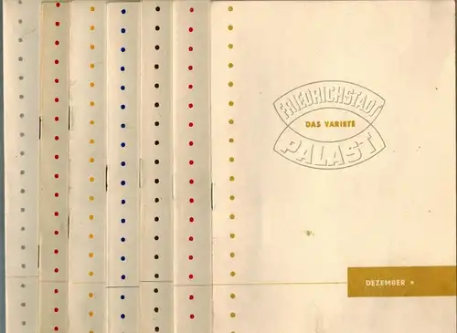 Friedrichstadt Palast. Das Varieté. [Programm]. [1] Januar 1953. [2] Februar 1953. [3] April 1953. [4] August 1953. [5] September 1953. [6] November 1953. [7] Dezember 1953
 Berlin, Greif Graphischer Großbetrieb, 1953. 