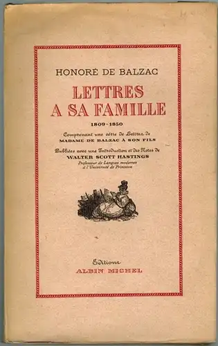Balzac, Honoré de: Lettres à sa Famille 1809 1850. Comptennt une série de Lettres de Madame de Balzac à son Fils. Publiées avec une introduction.. 
