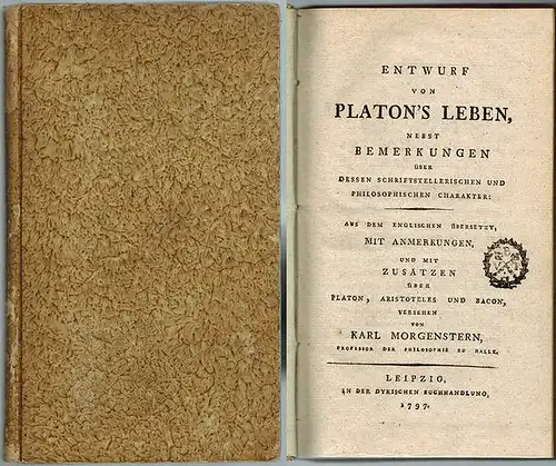 [Macfait, Ebenezer]: Entwurf von Platon's Leben, nebst Bemerkungen über dessen schriftstellerischen und philosophischen Charakter: Aus dem Englischen übersetzt, mit Anmerkungen, und mit Zusätzen über Platon.. 