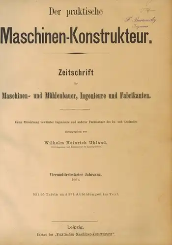 Uhland, Wilhelm Heinrich (Hg.): Uhland's Technische Rundschau in Einzelausgaben für die wichtigsten Industriezweige. Supplement zu allen Ausgaben Praxis des Fabrikbetriebs   Motoren, Triebwerke, Maschinenelemente.. 