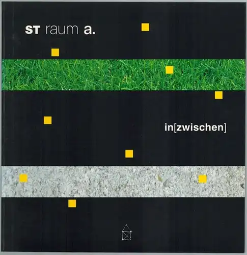 ST raum a.; Jäcke, Stefan; Micke, Tobias: in[zwischen] [inzwischen]. Ausstellung November - Dezember 1997 Galerie Aedes West
 Berlin, Galerie Aedes West, 1997. 