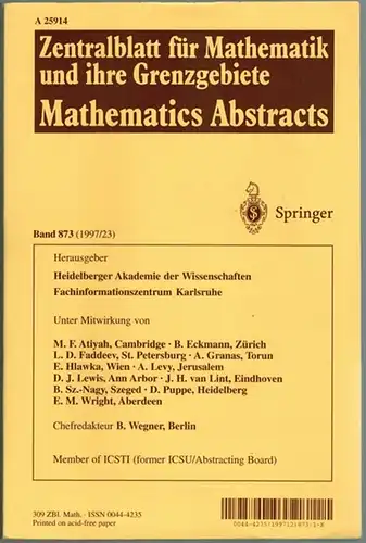 Wegner, B. (Red.): Zentralblatt für Mathematik und ihre Grenzgebiete - Mathematics Abstracts. Band 873 (1997/23). Herausgeber Heidelberger Akademie der Wissenschaften - Fachinformationszentrum Karlsruhe
 Berlin - Heidelberg, Springer-Verlag, 1997. 