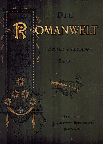 Die Romanwelt. Zeitschrift für die erzählende Litteratur aller Völker. Erster Jahrgang. Erster Band
 Stuttgart, Verlag der J. G. Cotta'schen Buchhandlung Nachfolger, 1894. 