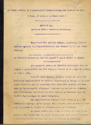 Donati, Alfredo: Neuvième Congrès d l'Association Internationale des Chemins de Fer. (Rome, 18 Avril - 1er Mars 1922). Section II. Question VIII - Traction électrique
 Rom, Neuvième Congrès d l'Association Internationale des Chemins de Fer, 1922. 