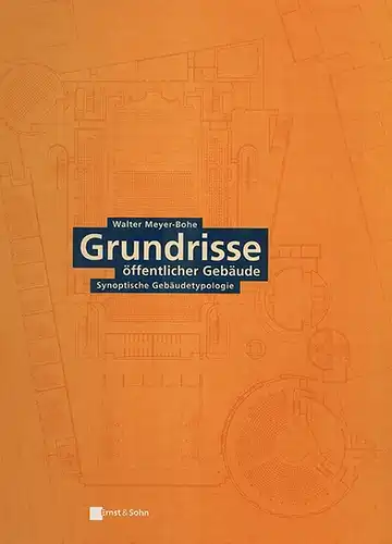 Meyer-Bohe, Walter: Grundrisse öffentlicher Gebäude. Synoptische Gebäudetypologie
 Berlin, Ernst & Sohn, (1997). 