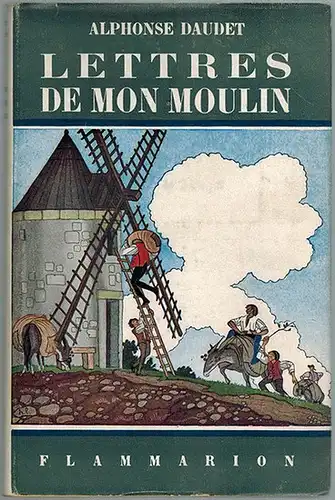 Daudet, Alphonse: Lettres de mon moulin. Illustrations de Henry Lemarié. [= Collection Flammarion Vol. 5]
 Paris, Flammarion, 1949. 