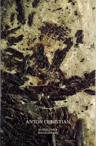 Ostrow, Saul; Weiermair, Peter: Anton Christian. Russblumen - Sootflowers
 Innsbruck u. a., Galerie Elisabeth und Klaus Thoman u. a., 1995. 