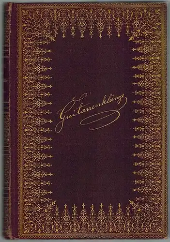 Walling, Günther: Guitarrenklänge. Volks- und volksthümliche Lieder Spaniens. Uebersetzungen, nebst Anhang eigener Gedichte
 Leipzig, Verlag von Wilhelm Friedrich, 1886. 