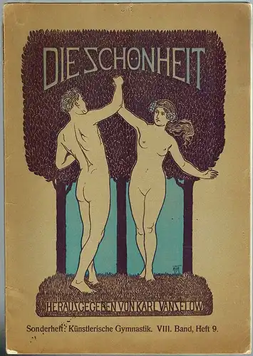 Vanselow, Karl (Hg.): Die Schönheit. VIII. Band, Heft 9. Sonderheft: Künstlerische Gymnastik. [Angebunden:] Beiblatt zur Schönheit
 Berlin-Werder, Verlag der Schönheit, ohne Jahr [1911]. 