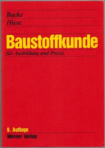 Backe, Hans; Hiese, Wolfram: Baustoffkunde für Ausbildung und Praxis. 9., neubearbeitete und erweiterte Auflage 2001
 Düsseldorf, Werner Verlag, 2001. 