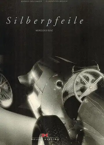 Bolsinger, Markus; Becker, Clauspeter: Mercedes-Benz Silberpfeile. 1. Auflage
 Bielefeld, Delius Klasing Verlag, 2001. 