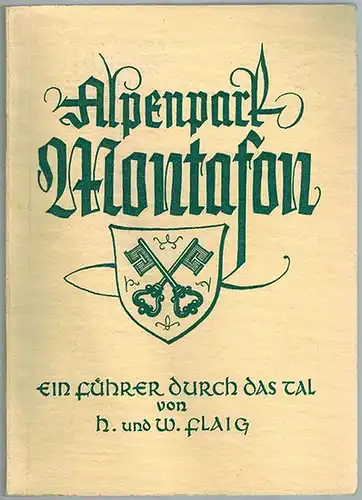 Flaig, Walther und Hermine: Alpenpark Montafon. Führer und Kleine Heimatkunde der Talschaft Montafon in Vorarlberg/Österreich
 Schruns, Verkehrsverband Montafon, (Frühling 1952). 