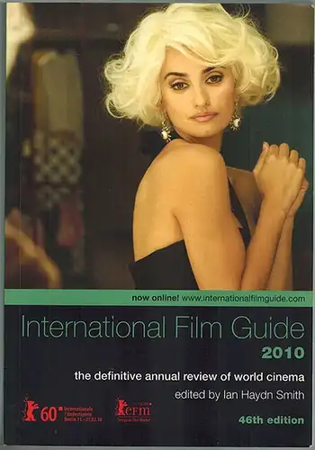 Haydn Smith, Ian (Hg.): International Film Guide 2010, the definitive annual review of world cinema. 46th edition
 London - New York, Wallflower Press, (2010). 