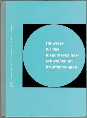 Fuhrmann, Bruno; Wiebke, Herbert: Hinweise für das Instandsetzungsschweißen an Kraftfahrzeugen. 3., wesentlich erweiterte Auflage
 Düsseldorf, Deutscher Verlag für Schweisstechnik (DVS), 1963. 