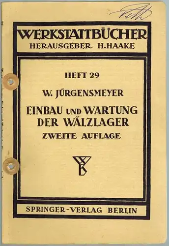 Jürgensmeyer, Wilhelm: Einbau und Wartung der Wälzlager. Zweite verbesserte Auflage (7. bis 12. Tausend). Mit 102 Abbildungen. [= Werkstattbücher. Heft 29]
 Berlin - Göttingen - Heidelberg, Springer-Verlag, 1951. 
