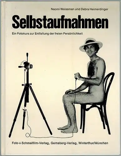 Weissman, Naomi; Heimerdinger, Debra: Selbstaufnahmen. Ein Fotokurs zur Entfaltung der freien Persönlichkeit
 Winterthur - München, Foto + Schmalfilm-Verlag - Gemsberg-Verlag, (1981). 