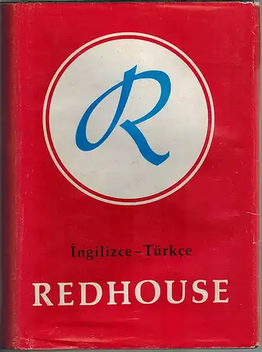 Redhouse English - Turkish Dictionary. // Ingilizce - Türkce Redhouse Sözlügü. Fourth edition
 Istanbul, Redhouse Yayinevi, 1978. 