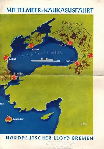 Mittelmeer-Kaukasusfahrt [mit dem Dampfer "General von Steuben", vom 25. Juli bis 15. August 1935]
 Bremen, Norddeutscher Lloyd, [1935]. 