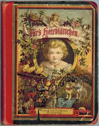 Dibbern, Heinrich: Für's Herzblättchen. Ein Bilderbuch, mit Versen von Angelika Hartmann
 Leipzig, Verlag von F. Cavael, ohne Jahr [um 1885]. 