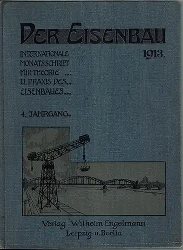 Bleich, F; Brik, J. E.; Fischmann, H.; Foerster, M.; Mehrtens, G. Ch. (Red.): Der Eisenbau // Constructions en fer // Steel constructions. Internationale Monatschrift für.. 