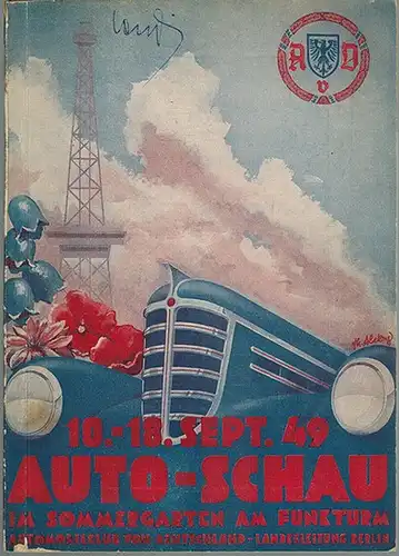 Katalog. Auto-Schau im Sommergarten am Funkturm. Berlin, 10. bis 18. September 1949
 Berlin - Charlottenburg, Automobilclub v. Deutschland Landesgruppe Berlin - Berliner Ausstellungen, 1949. 