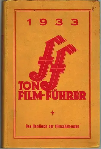 FF Tonfilm-Führer [Ton-Film-Führer]. Das Handbuch der Filmschaffenden. 6. Ausgabe
 Berlin, Theater und Film Verlagsgesellschaft, April 1933. 
