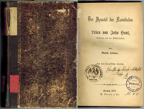 Lelièvre, Matthieu: Der Apostel der Kannibalen. Leben von John Hunt, Missionar auf den Fidschi-Inseln. Aus dem Französischen übersetzt
 Bremen, W. Vallett & Co., 1876. 