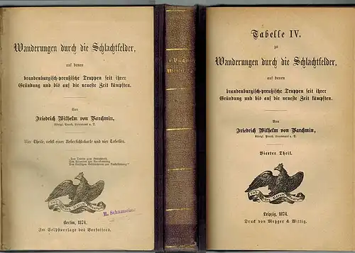 Varchmin, Friedrich Wilhelm von: Wanderungen durch die Schlachtfelder, auf denen brandenburgisch preußische Truppen seit ihrer Gründung und bis auf die neueste Zeit kämpften. Vier Theile.. 