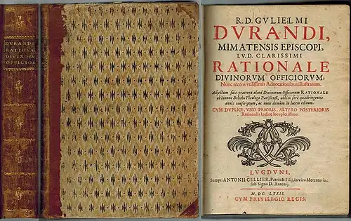 Durand, Guillaume [Guilemus Mende; Wilhelm]: R. D. Gulielmi Durandi, Mimatensis Episcopi, I. V. D. clarissimi rationale divinorum officiorum, Nunc recens utilissimis Adnotationibus illustratum. Adjectum fuit praeterea aliud Diuinorum Officiorum Rationale 