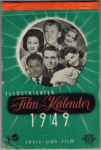 Illustrierter Film-Kalender 1949
 Berlin, Eagle-Lion-Film, 1948. 