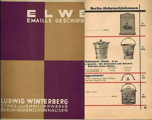 Emaillierte Haus- und Küchengeräte - Dekorierte Geschirre. [Umschlagtitel abweichend:] ELWE Emaille Geschirre
 Berlin-Hohenschönhausen, Ludwig Winterberg Stanz- und Emaillierwerke, Juni 1931. 