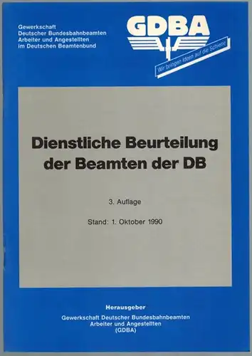 Dienstliche Beurteilung der Beamten der DB. 3. Auflage. Stand: 1. Oktober 1990
 Frankfurt/M., Gewerkschaft deutscher Bundesbahnbeamten, (September) 1990. 