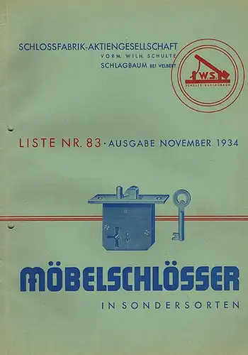 Schlossfabrik-Aktiengesellschaft Schlagbaum vorm. Wilh. Schulte. Möbelschlösser in Sondersorten. Liste Nr. 83
 Velbert (Rheinland), Schulte-Schlagbau, November 1934. 