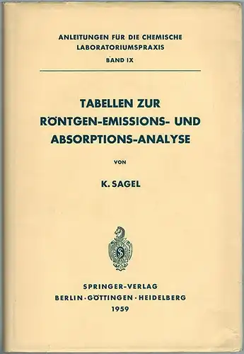 Sagel, Konrad: Tabellen zur Röntgen-Emissions- und Absorptions-Analyse. [= Anleitungen für die chemische Laboratoriumspraxis Band IX]
 Berlin - Göttingen - Heidelberg, Springer-Verlag, 1959. 