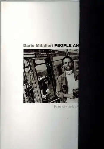 Abruzzese, Alberto: People and Railways. Ferrovie dello Stato day by day. Photographs by Dario Mitidieri
 Ohne Ort (Italien), Ferrovie dello Stato, (1997). 