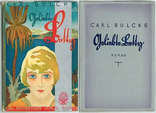 Bulcke, Carl: Geliebte Betty. Roman
 Bremen, Carl Schünemann Verlag, 1928. 