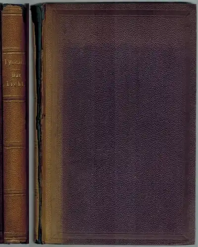 Tyndall, John: Das Licht. Sechs Vorlesungen gehalten in Amerika im Winter 1872-1873. Autorisirte Deutsche Ausgabe herausgegeben durch Gustav Wiedemann. Mit einem Portrait von Thomas Young und in den Text eingedruckten Holzstichen
 Braunschweig, Friedrich 