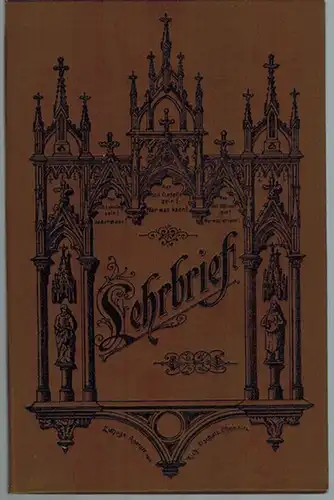 Lehrbrief. Durch Unterschrift ihrer gesetzlichen Vertreter beurkundet die Steinmetzinnung zu Chemnitz in Sachsen 
 Chemnitz, Lith. Anstalt v. R. Oschatz, ohne Jahr [um 1890]. 