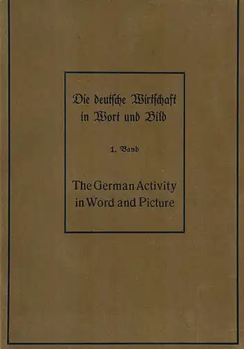 Die deutsche Wirtschaft in Wort und Bild. Deutscher Geist und deutsche Arbeit. [1] 1. Band: Berlin. [2] 2. Band: Olympia-Ausgabe. // The German Activity in Word and Picture. [1] Volume I. Berlin. [2] Volume II. Olympia edition
 Berlin, Balmung-Verlag, 193